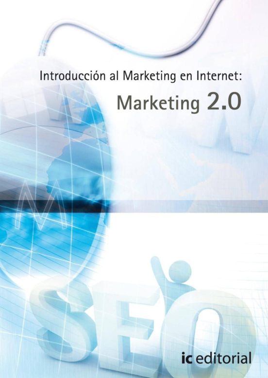 Introduccion Al Marketing En Internet: Marketing 2.0