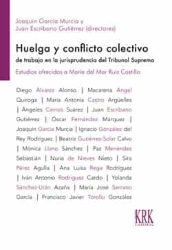 Huelga Y Conflicto Colectivo De Trabajo En La Jurisprudencia Del Tribu