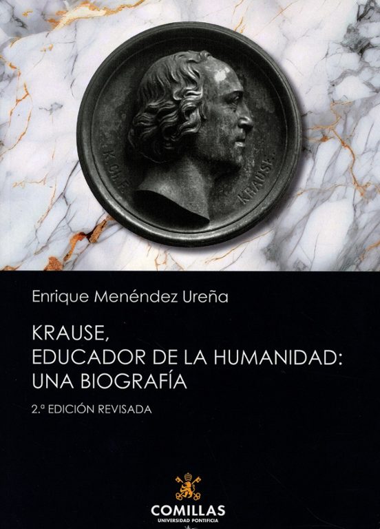 Krause Educador de la Humanidad: Una Biografía 2024