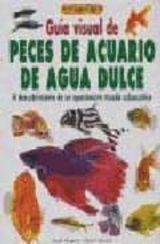 Guia Visual De Peces De Acuario De Agua Dulce