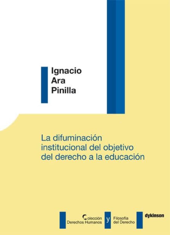 Difuminacion Institucional Del Objetivo Del Derecho A La Educacio N
