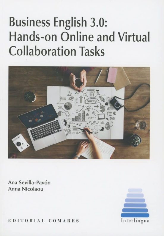 Business English 3.0: Hands-on Online And Virtual Collaboration Tasks