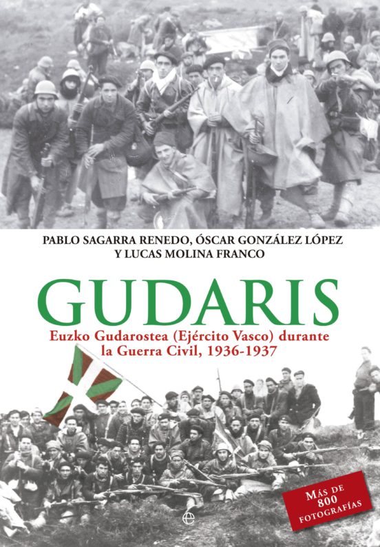 Gudaris: Euzko Guadaroestea en la Guerra Civil 1936-1