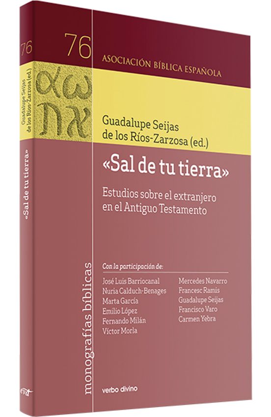Sal de Tu Tierra Estudios sobre el Extranjero en el Antiguo Tes Tament