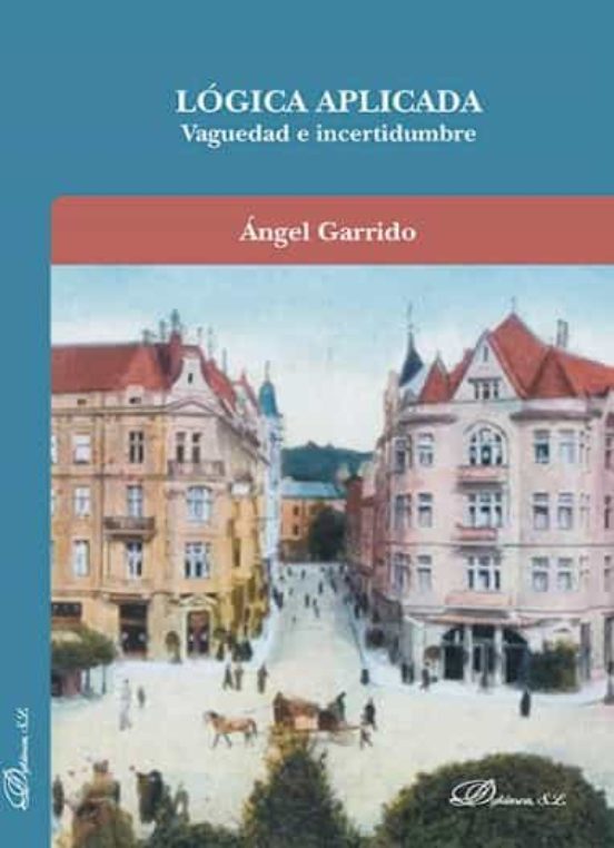 Lógica Aplicada. Vaguedad E Incertidumbre