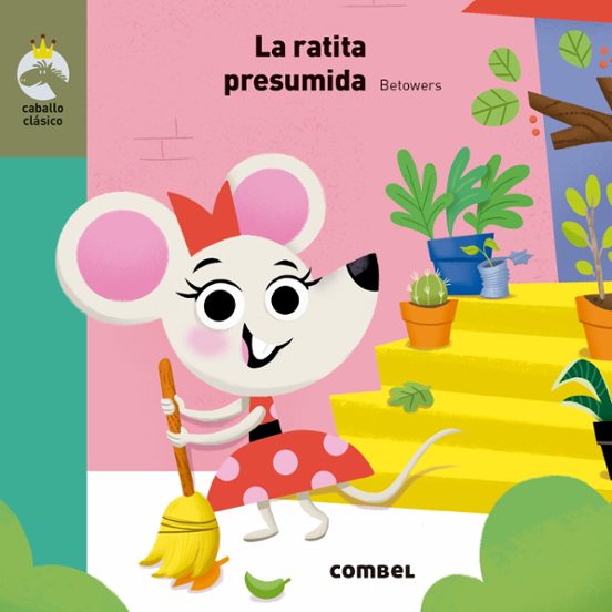 Caballo Clasico :la Ratita Presumida