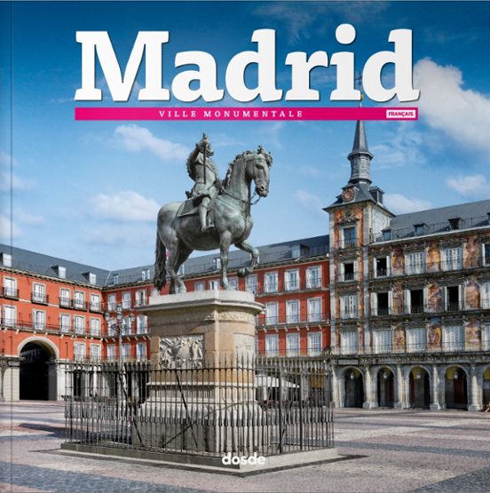 Madrid: Ciudad Monumental