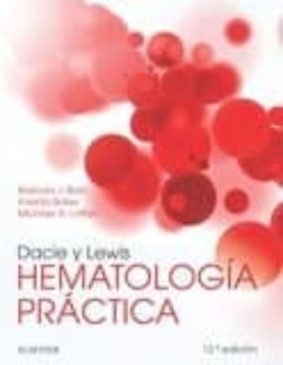 Dacie Y Lewis. Hematología Practica 12 Ed