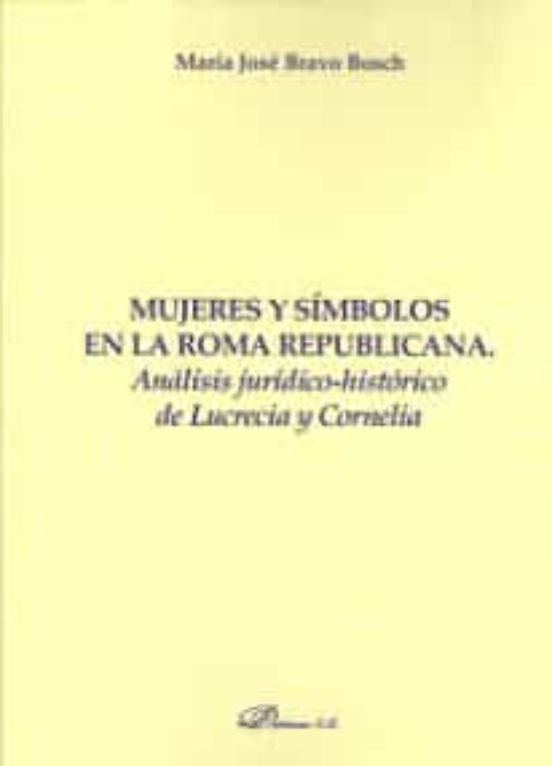 Mujeres Y Símbolos En La Roma Republicana