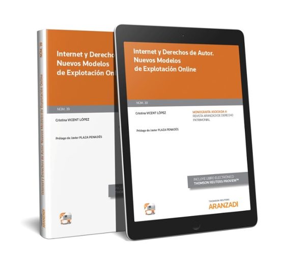 Internet Y Derechos De Autor. Nuevos Modelos De Explotación Online
