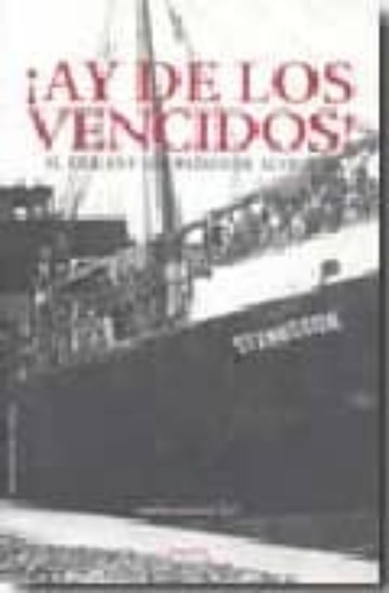 ¡Ay De Los Vencidos!