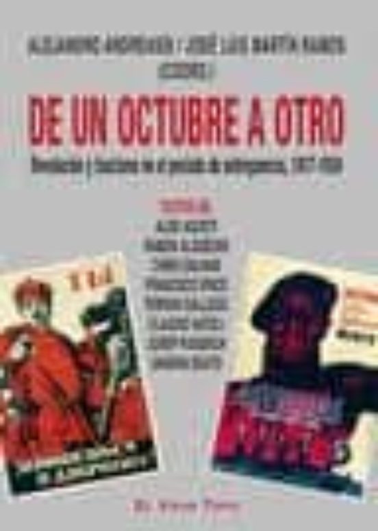 De Un Octubre A Otro: Revolucion Y Fascismo En El Periodo De Entr Egue
