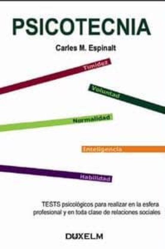 Psicotecnia. Test Psicologicos Para Realizar En La Esfera Profesi Onal