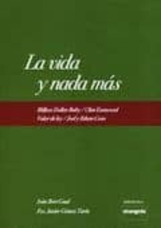 La Vida Y Nada Mas
