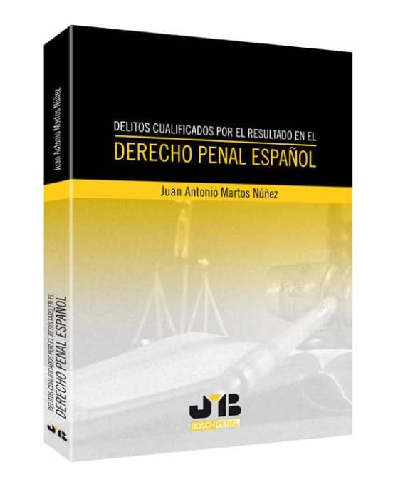 Delitos Cualificados Por El Resultado En El Derecho Penal Español