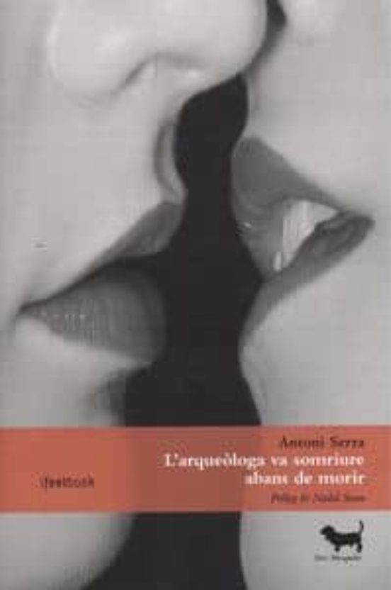 L Arqueòloga Va Somriure Abans De Morir