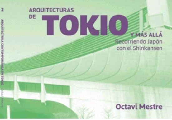 Arquitecturas De Tokio Y Más Allá