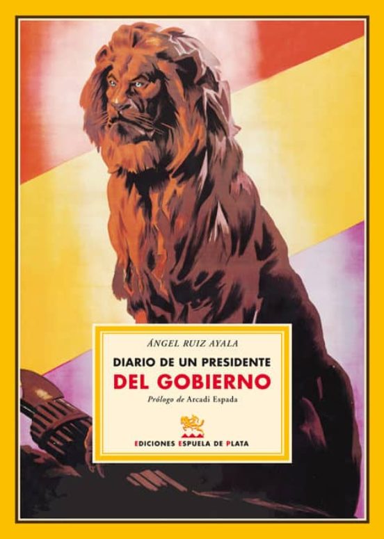Diario De Un Presidente Del Gobierno