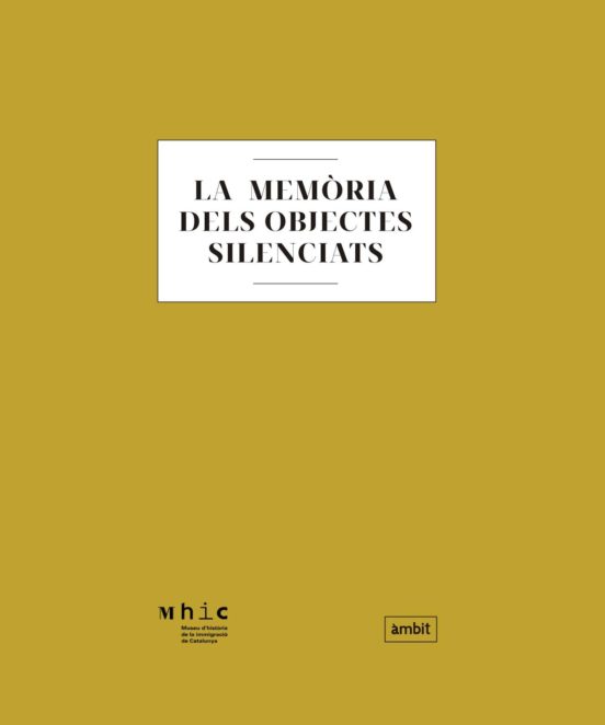 La Memòria Dels Objectes Silenciats