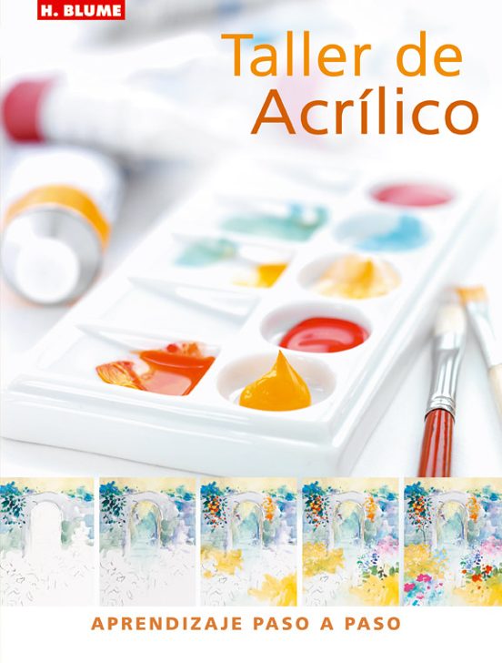 Taller De Acrilico: Aprendizaje Paso A Paso