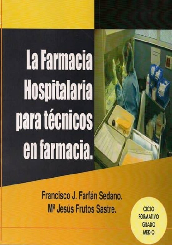 La Farmacia Hospitalaria Para Tecnicos En Farmacia