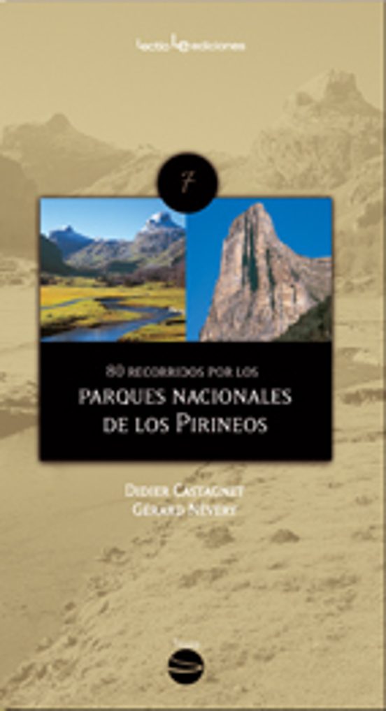 Parques Nacionales De Los Pirineos: 80 Recorridos