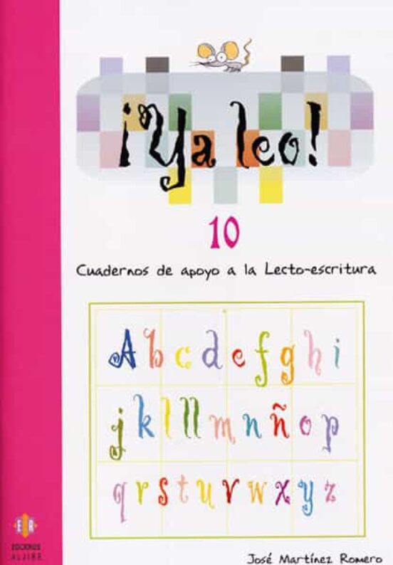 Ya Leo 10: Cuadernos De Apoyo A La Lecto-escritura