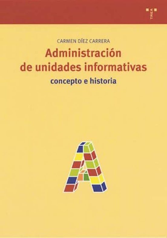 Administracion De Unidades Informativas: Concepto E Historia