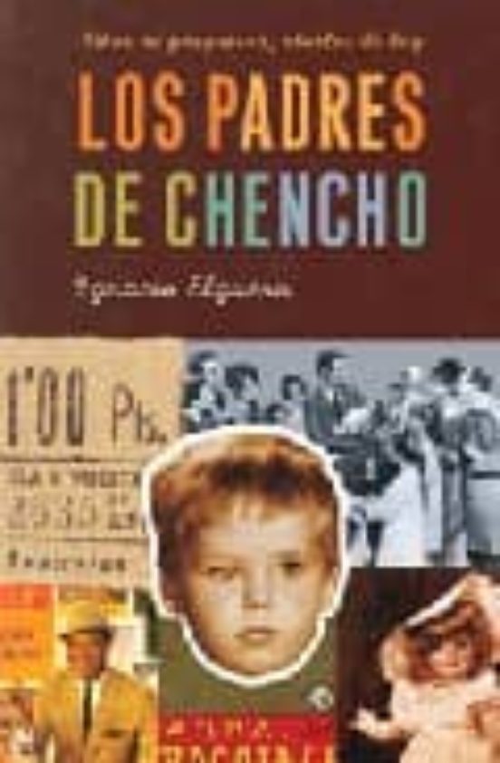 Los Padres de Chencho: Niños de Posguerra Abuelos de Hoy