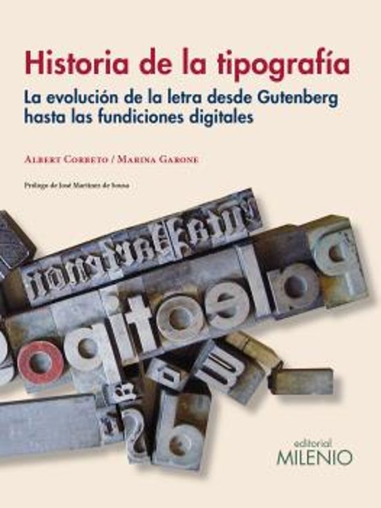 Historia De La Tipografia: La Evolucion De La Letra Desde Gutenberg Ha