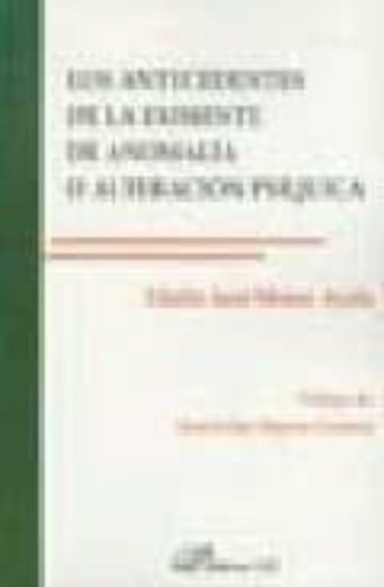 Los Antecedentes De La Eximente De Anomalía O Alteración Psíquica