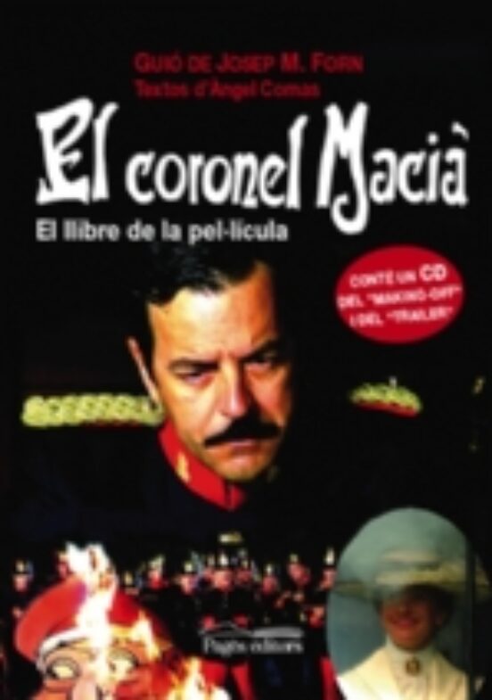 El Coronel Macia: El Llibre De La Pel.licula
