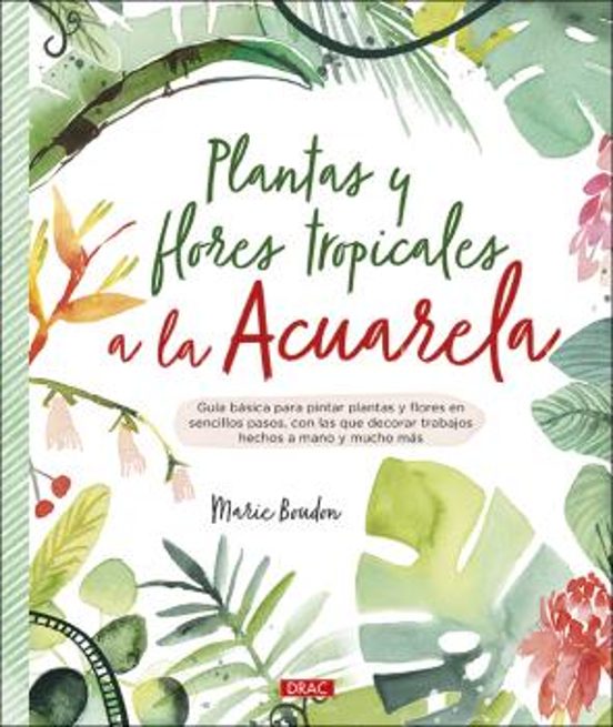 Plantas Y Flores Tropicales A La Acuarela