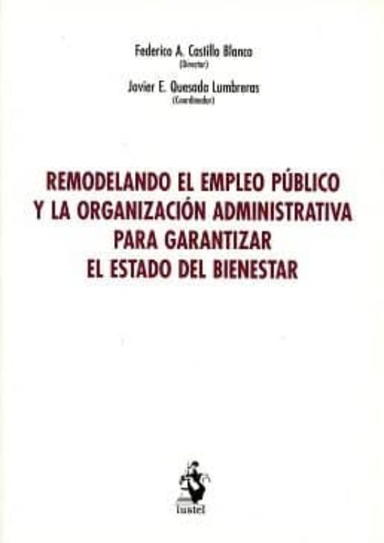 Remodelando El Empleo Público Y La Organización Para Garantizar El Est