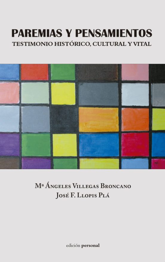 Paremias Y Pensamientos: Testimonio Historico Cultural Y Vital