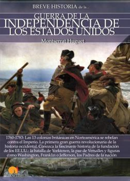 Breve Historia De La Guerra De La Independencia De Eeuu