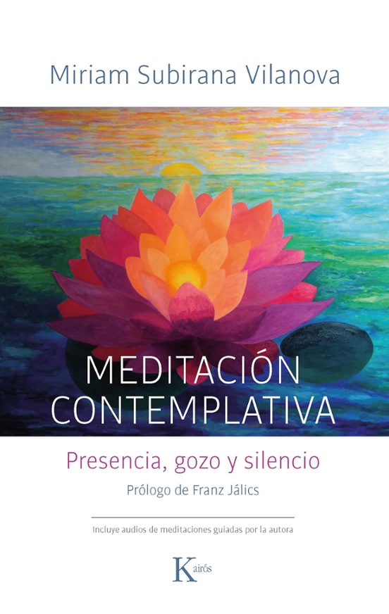 Meditacion Contemplativa: Presencia Gozo Y Silencio