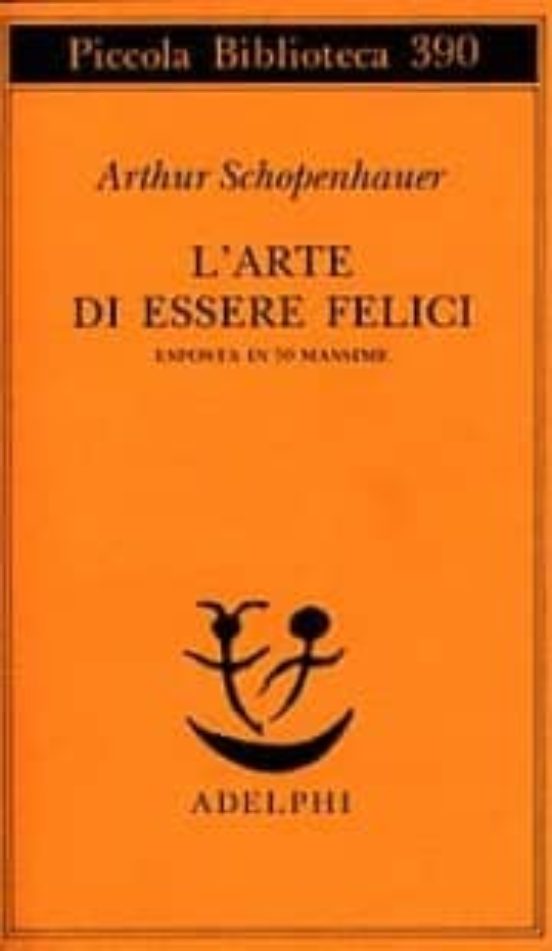 L Arte Di Essere Felici Esposta In 50 Massime