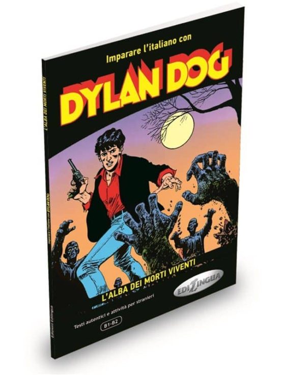 Collana Impariamo Con Dylan Dog- Lalba Dei Morti Vivienti