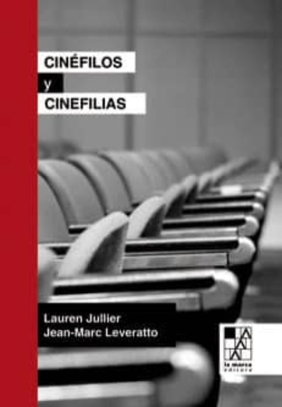 Cinéfilos Y Cinefilias