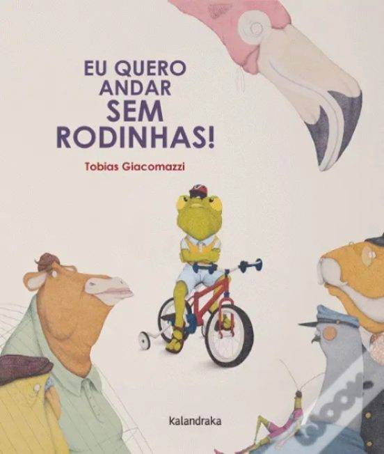 Eu Quero Andar Sem Rodinhas!