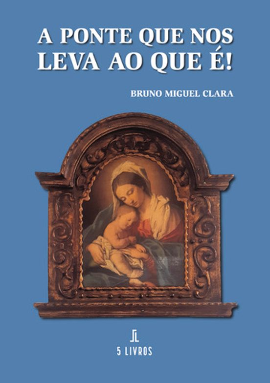 A Ponte Que Nos Leva Ao Que E!