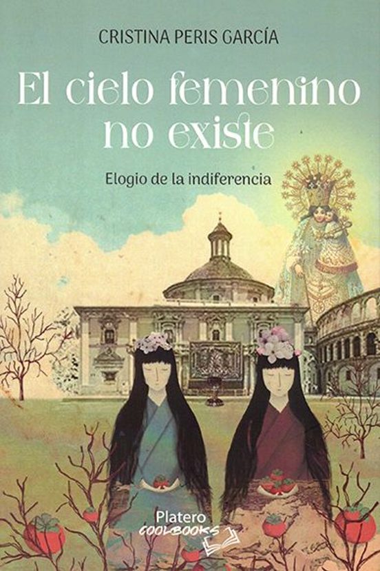 El Cielo Femenino No Existe