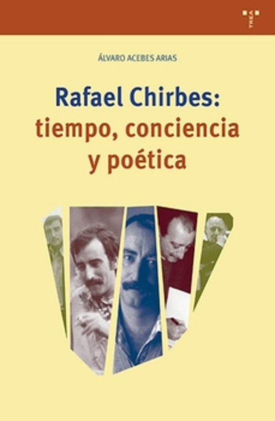 Rafael Chirbes: Tiempo Conciencia y Poetica