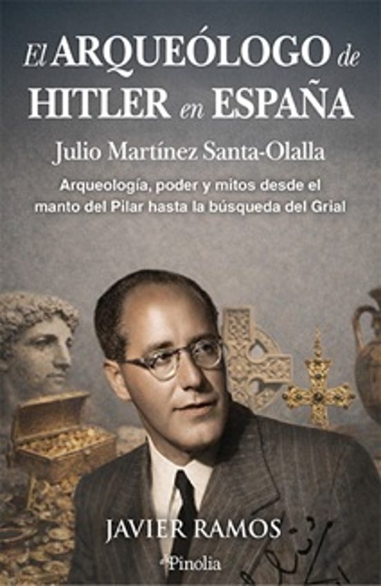 El Arqueólogo De Hitler En España
