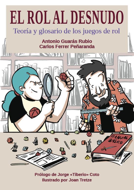 El Rol Al Desnudo. Teoría Y Glosario De Los Juegos De Rol