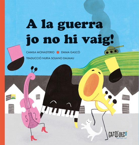 A la guerra jo no hi vaig!