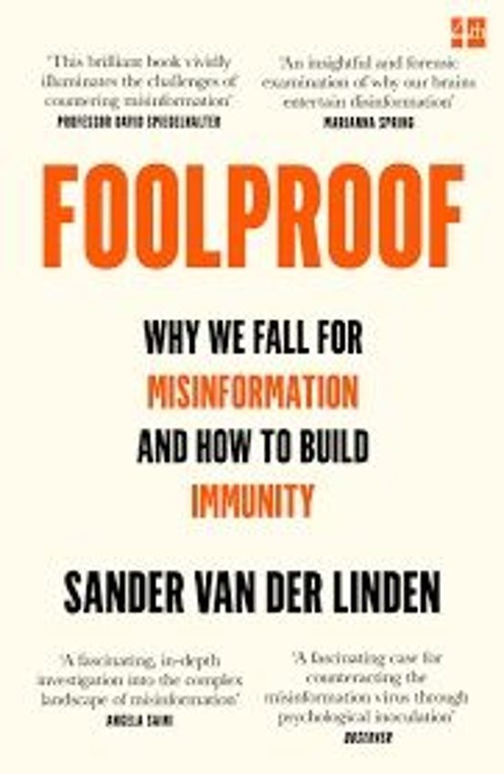 Foolproof: Why We Fall For Misinformation And How To Build Immunity