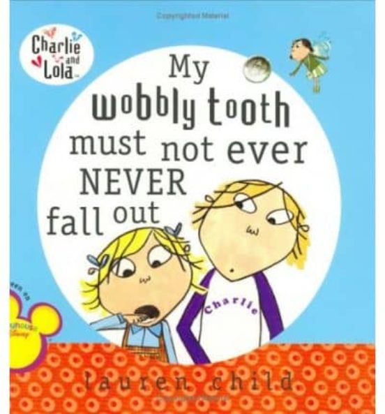 My Wobbly Tooth Must Not Ever Never Fall Out