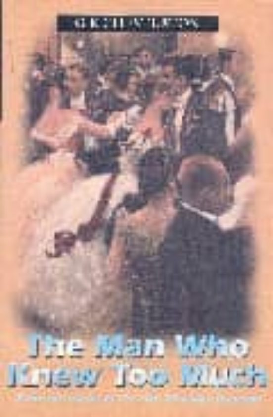 The Man Who Knew Too Much And Other Stories